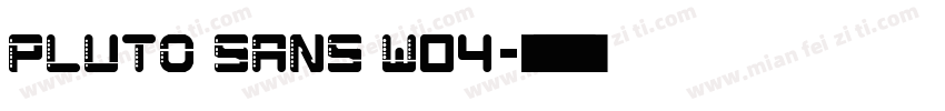 Pluto Sans W04字体转换